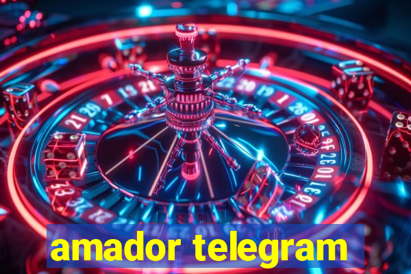 amador telegram